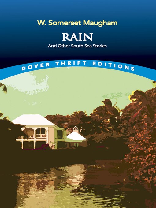 Title details for Rain and Other South Sea Stories by W. Somerset Maugham - Available